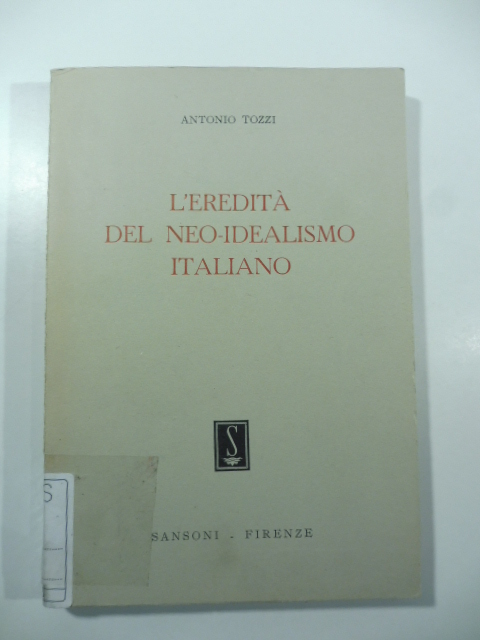 L'eredità del neo-idealismo italiano